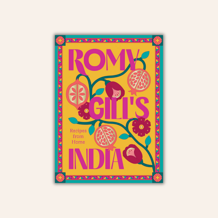 Romy Gill's India: Recipes from Home